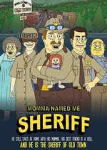 Watch Momma Named Me Sheriff Goojara
