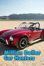 Watch Million Dollar Car Hunters Goojara