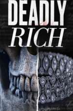 Watch Deadly Rich Goojara