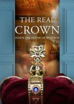 Watch The Real Crown: Inside the House of Windsor Goojara