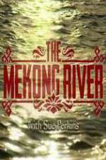 Watch The Mekong River With Sue Perkins Goojara