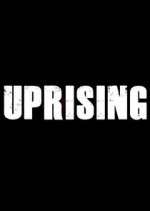 Watch Uprising Goojara