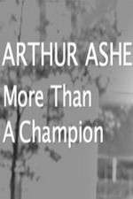 Watch Arthur Ashe: More Than A champion Goojara