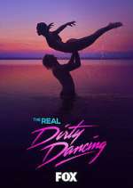 Watch The Real Dirty Dancing Goojara