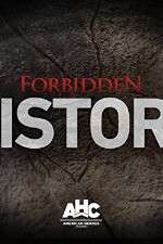 Watch Forbidden History Goojara