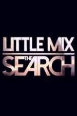 Watch Little Mix the Search Goojara