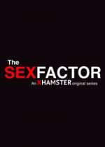 Watch The Sex Factor Goojara