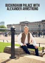 Watch Buckingham Palace with Alexander Armstrong Goojara
