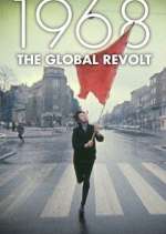 Watch 1968 The Global Revolt Goojara