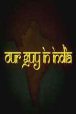 Watch Our Guy in India Goojara