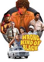 Watch Wrong Kind of Black Goojara