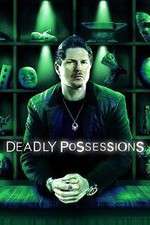 Watch Deadly Possessions Goojara