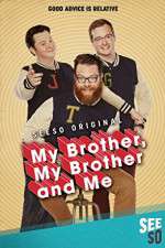 Watch My Brother, My Brother and Me Goojara