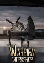 Watch Warbird Workshop Goojara