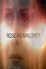Watch Rose and Maloney Goojara
