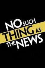 Watch No Such Thing as the News Goojara
