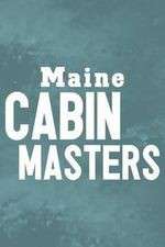 Watch Maine Cabin Masters Goojara