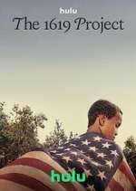Watch The 1619 Project Goojara