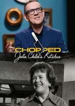 Watch Chopped: Julia Child's Kitchen Goojara