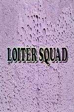 Watch Loiter Squad Goojara
