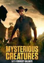 Watch Mysterious Creatures with Forrest Galante Goojara