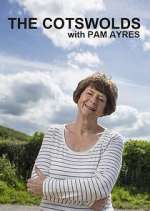 Watch The Cotswolds with Pam Ayres Goojara