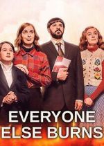 Watch Everyone Else Burns Goojara