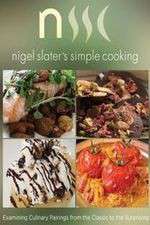 Watch Nigel Slaters Simple Cooking Goojara