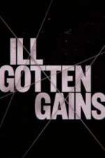 Watch Ill Gotten Gains Goojara