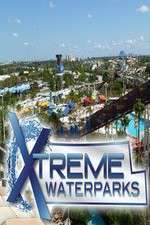 Watch Xtreme Waterparks Goojara