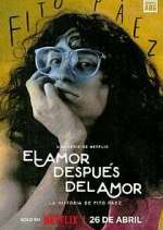 Watch El amor despuÃ©s del amor Goojara