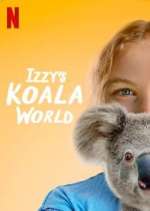 Watch Izzy's Koala World Goojara