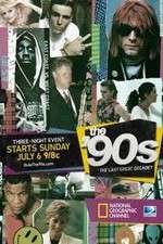 Watch The '90s: The Last Great Decade Goojara