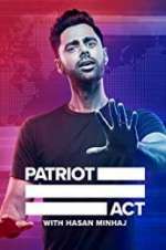 Watch Patriot Act with Hasan Minhaj Goojara