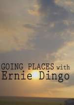 Watch Going Places with Ernie Dingo Goojara