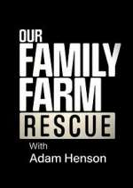 Watch Our Family Farm Rescue with Adam Henson Goojara