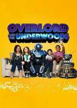 Watch Overlord and the Underwoods Goojara