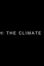 Watch Earth: The Climate Wars Goojara