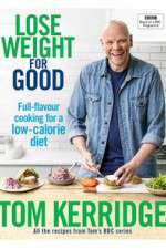 Watch Tom Kerridge's Lose Weight for Good Goojara