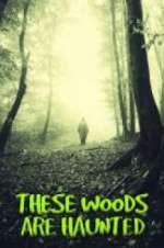Watch These Woods are Haunted Goojara