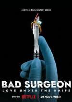 Watch Bad Surgeon: Love Under the Knife Goojara