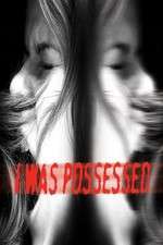 Watch I Was Possessed Goojara