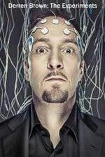 Watch Derren Brown: The Experiments Goojara