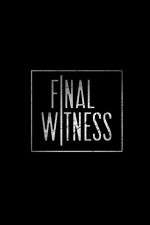 Watch Final Witness Goojara