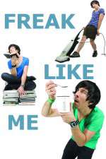 Watch Freak Like Me Goojara
