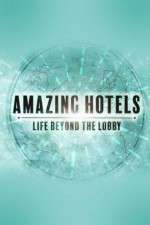 Watch Amazing Hotels: Life Beyond the Lobby Goojara