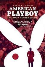 Watch American Playboy The Hugh Hefner Story Goojara