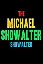 Watch The Michael Showalter Showalter Goojara
