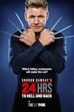 Watch Gordon Ramsay\'s 24 Hrs to Hell and Back Goojara