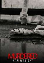 Watch Murdered at First Sight Goojara